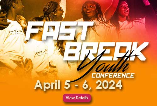 Fast Break Youth Conference